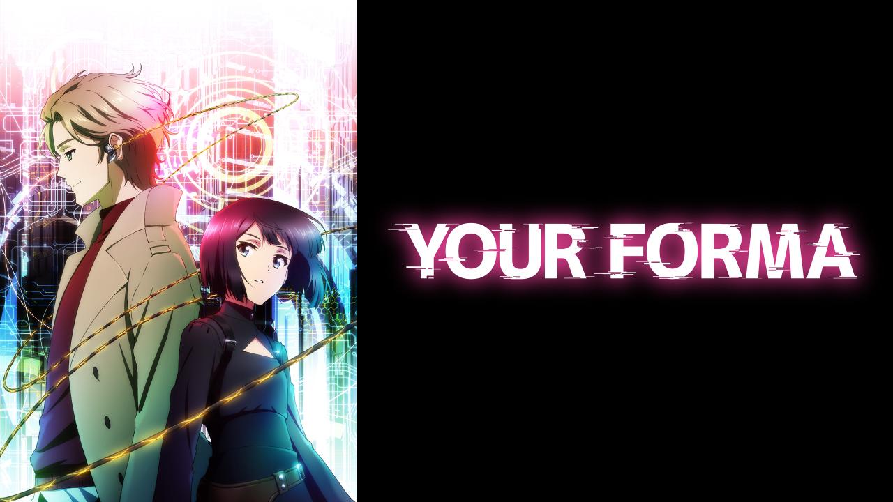 مشاهدة انمي Your Forma الحلقة 10 العاشرة مترجمة حصري