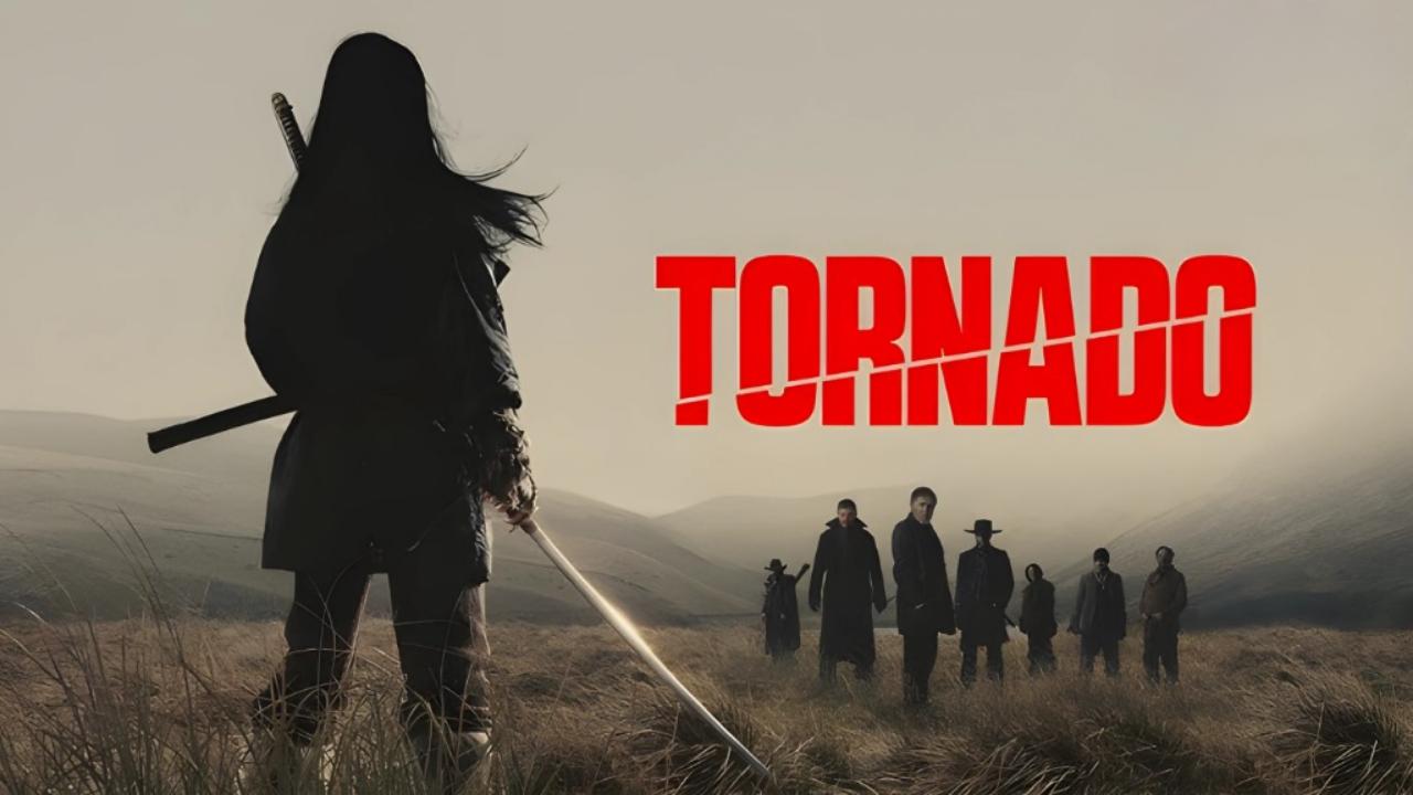 مشاهدة فيلم Tornado 2025 مترجم كامل HD حصري